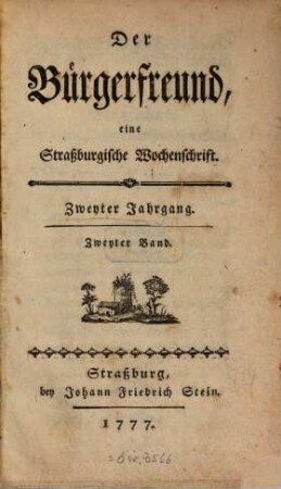 Der Bürgerfreund : eine Straßburgische Wochenschrift. 2,2. 1777