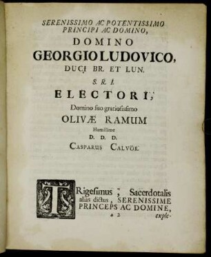 Serenissimo ac Potentissimo Principi ac Domino, Domino Georgio Ludovico,...