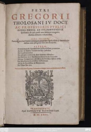 1: Partitiones totius Iuris Canonici continentur in quinque libros digestae Scholiis & Annotationibus illustratae instar syntagmatis totius Iuris Ecclesiastici