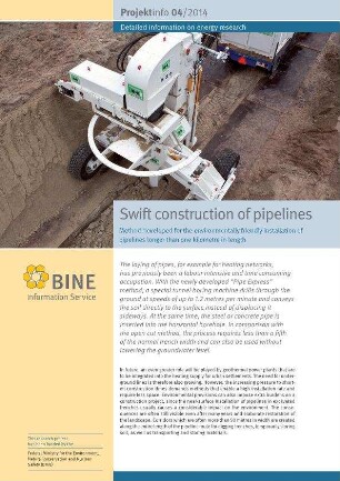 Swift construction of pipelines. Method developed for the environmentally friendly installation of pipelines longer than one kilometre in length.