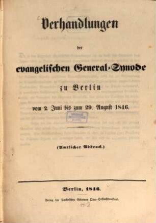 Verhandlungen der Evangelischen General-Synode zu Berlin, 1846