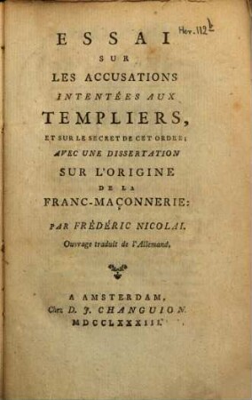 Essai sur les accusations intentées aux Templiers, et sur le secret de cet ordre