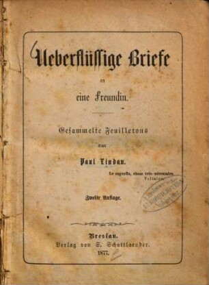 Überflüssige Briefe an eine Freundin : Gesammelte Feuilletons