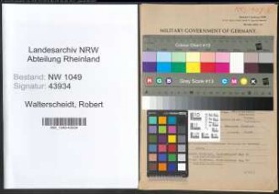 Entnazifizierung Robert Walterscheidt , geb. 19.03.1909 (Schlosser)