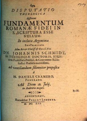 Disputatio Theologica disserens Fundamentum Romanae Fidei In S. Scriptura Esse Nullum