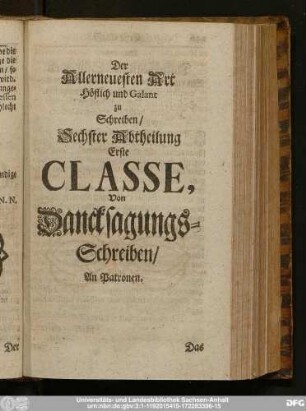Der Allerneuesten Art Höflich und Galant zu Schreiben, Sechster Abtheilung Erste Classe, Von Dancksagungs-Schreiben, An Patronen.