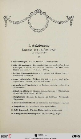 I. Auktionstag: Dienstag, den 18. April 1905 Vormittags 10 Uhr (Nr. 1-222)