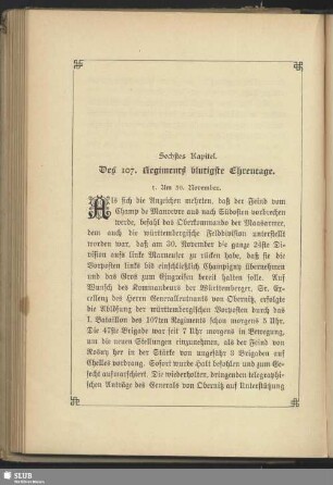 Sechstes Kapitel. Des 107. Regiments blutigste Ehrentage