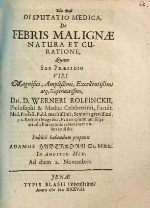 Disputatio Medica, De Febris Malignae Natura Et Curatione