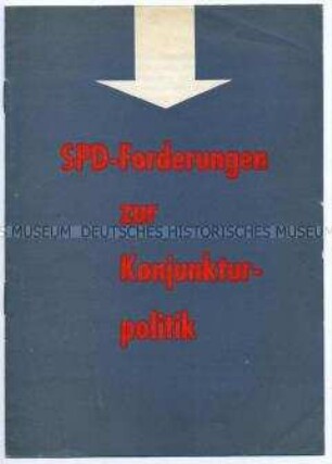 Propagandaschrift der SPD zur Wirtschaftspolitik