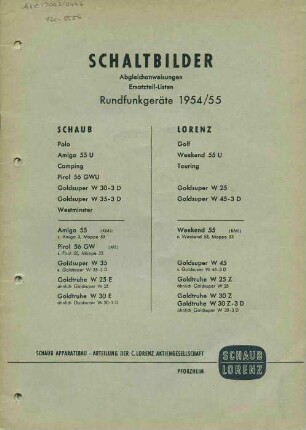 Schaub Lorenz Schaltbilder - Abgleichanweisungen - Ersatzteil-Listen für Rundfunkgeräte 1954 / 55