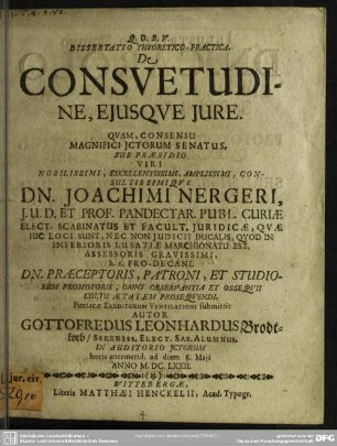 Dissertatio theoretico-practica: De consuetudine ejusque jure
