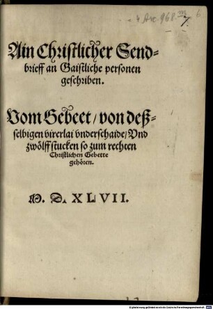 Von der hailigen Schrifft, jrem Jnnhalt, Ampt, rechtem Nutz, Brauch vnd mißbrauch : Jtem, Vom vnderschaide der diener vnd prediger der hailigen Schrifft, vnd des worts Gottes. Was auch recht aigentlich Gottes wort sei