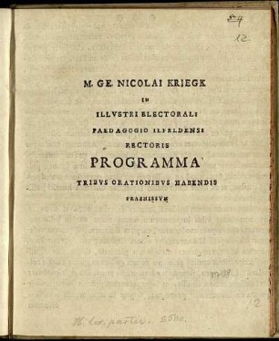 M. Ge. Nicolai Kriegk In Illustri Electorali Paedagogio Ilfeldensi Rectoris Programma Tribus Orationibus Habendis Praemissum