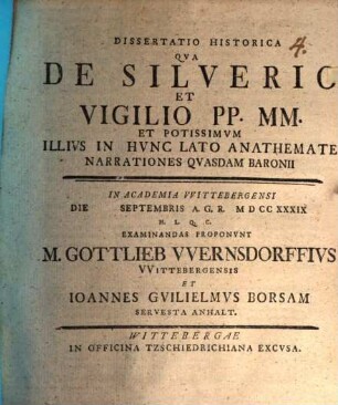 Dissertatio Historica Qva De Silverio Et Vigilio PP. MM. Et Potissimvm Illivs In Hvnc Lato Anathemate Narrationes Qvasdam Baronii