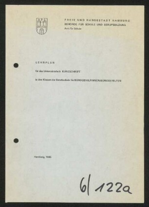 Lehrplan für das Unterrichtsfach Kurzschrift in den Klassen der Berufsschule für Bürogehilfinnen/Bürogehilfen