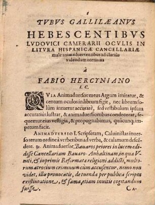 Tvbvs Gallilæanvs : Hebescentibvs Lvdovici Camerarii Ocvlis, In Litvra Hispanicae Cancellariae malè aduertentibus, ad clariùs videndum tornatus