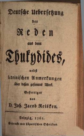 Deutsche Uebersetzung der Reden aus dem Thucydides, nebst lateinischen Anmerkungen über deßen gesamtes Werk