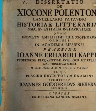 Dissertatio De Xiccone Polentono Cancellario Patavino Historiae Litterariae Saec. XV. In Italia Instavratore