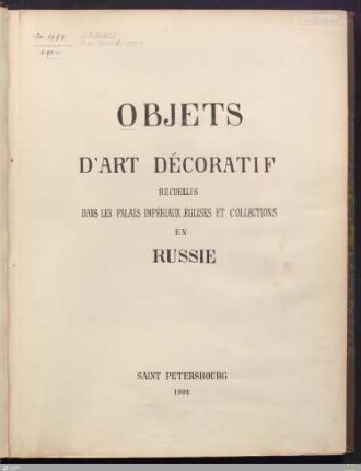 Objets d'art décoratif recueillis dans les palais impériaux, églises et collections en russie