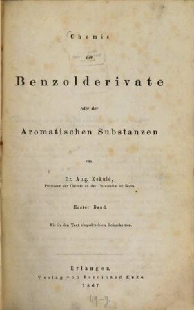 Chemie der Benzolderivate oder der aromatischen Substanzen, 1