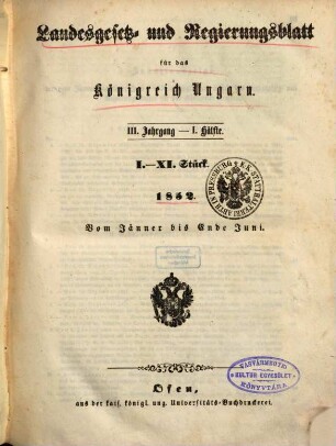 Landesgesetz- und Regierungsblatt für das Königreich Ungarn = Magyarországot illető Országos Törvény- és Kormánylap, 3. 1852