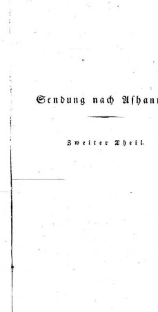 Zweiter Theil - Sendung nach Ashantee