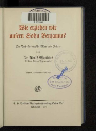 Wie erziehen wir unsern Sohn Benjamin? : ein Buch für deutsche Väter und Mütter