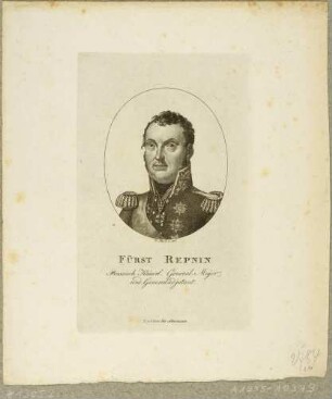 Bildnis des russischen Fürsten und Generals Nikolai Grigorjewitsch Repnin-Wolkonski, Generalgouverneur in Sachsen, Brustbild in Uniform nach links