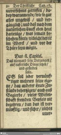 Das 18. Capitel. Daß niemand sein Verlangen, auf eusserliche Dinge setzen, und gründen solle