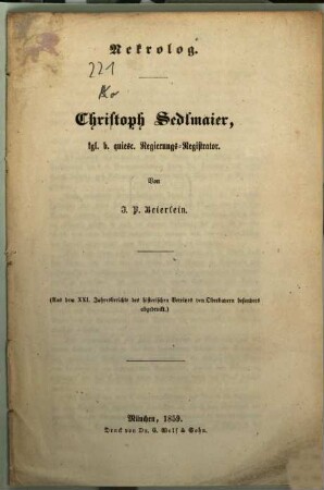 Nekrolog. Christoph Sedlmaier, k. b. quiesc. Regierungs-Registrator