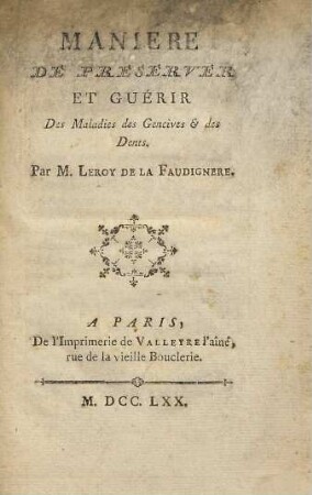 Maniere dé présérvér et guérir des maladies des gencives & des dents