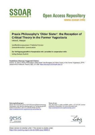 Praxis Philosophy's 'Older Sister': the Reception of Critical Theory in the Former Yugoslavia