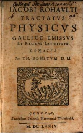 Iacobi Rohavlti Tractatvs Physicvs Gallice Emissvs Et Recens Latinate Donatvs