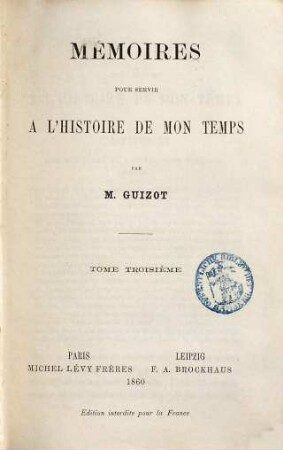 Mémoires pour servir à l'histoire de mon temps, 3