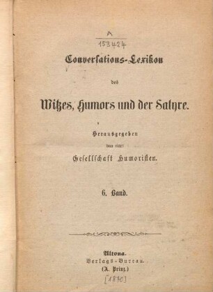 Bd 6: Conversations-Lexikon des Witzes, Humors und der Satyre