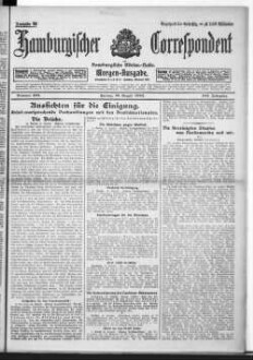 Hamburgischer Correspondent und Hamburgische Börsen-Halle : ältestes Hamburger Handels- u. Börsenbl. ; bedeutendste u. größte Schiffahrts-Zeitung Deutschlands, Morgenausgabe