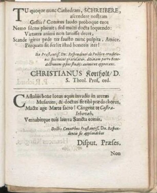 Gratulationes [Beiträger: Christianus Kortholt. Præses. P. Richard. Henricus Klingius.]