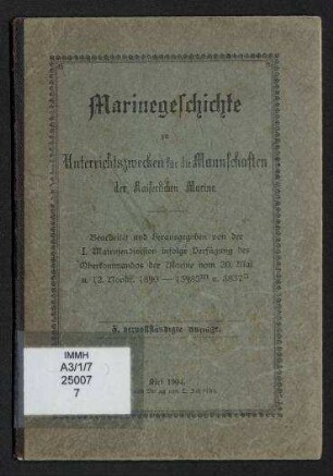 Marinegeschichte zu Unterrichtszwecken für die Mannschaften der kaiserlichen Marine.
