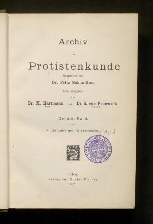 10.1907: Archiv für Protistenkunde : Protozoen, Algen, Pilze