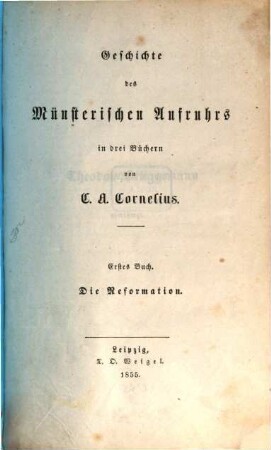 Geschichte des Münsterischen Aufruhrs. 1, Die Reformation