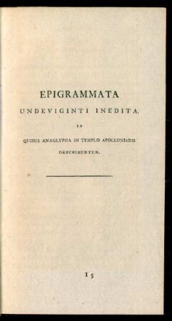 Epigrammata Undeviginti Inedita, In Quibus Anaglypha In Templo Apolloniadis Describuntur