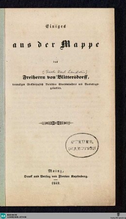 Einiges aus der Mappe des Freiherrn von Blittersdorff : vormaligen Großherzogl. Badischen Staatsministers und Bundestagsgesandten