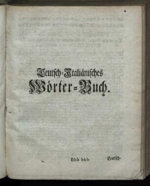 Teutsch-Italiänisches Wörter-Buch.