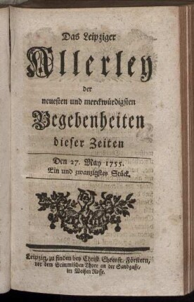 Den 27. May 1755. Ein und zwanzigstes Stück.