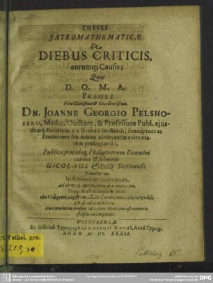Theses jatro mathematicae de diebus criticis, eorumque; causis