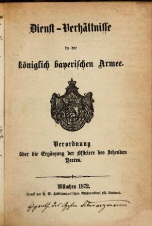 Dienst-Verhältnisse in der königlich bayerischen Armee, [2]. Verordnung über die Ergänzung der Officiere des stehenden Heeres