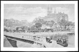 Meißen. Albrechtsburg u. Dom - Elbbrücke mit Straßenbahn