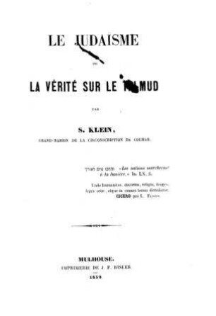 Le judaisme ou la vérité sur le Talmud / par S. Klein