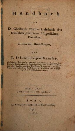 Handbuch zu Christoph Martins Lehrbuch des deutschen gemeinen bürgerlichen Prozesses. 1. (1821)